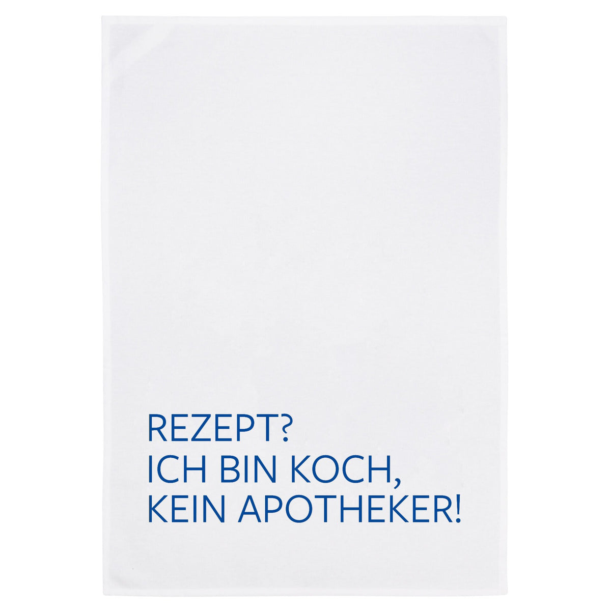 Geschirrtuch "Rezept? ich bin Koch,..." von 17;30