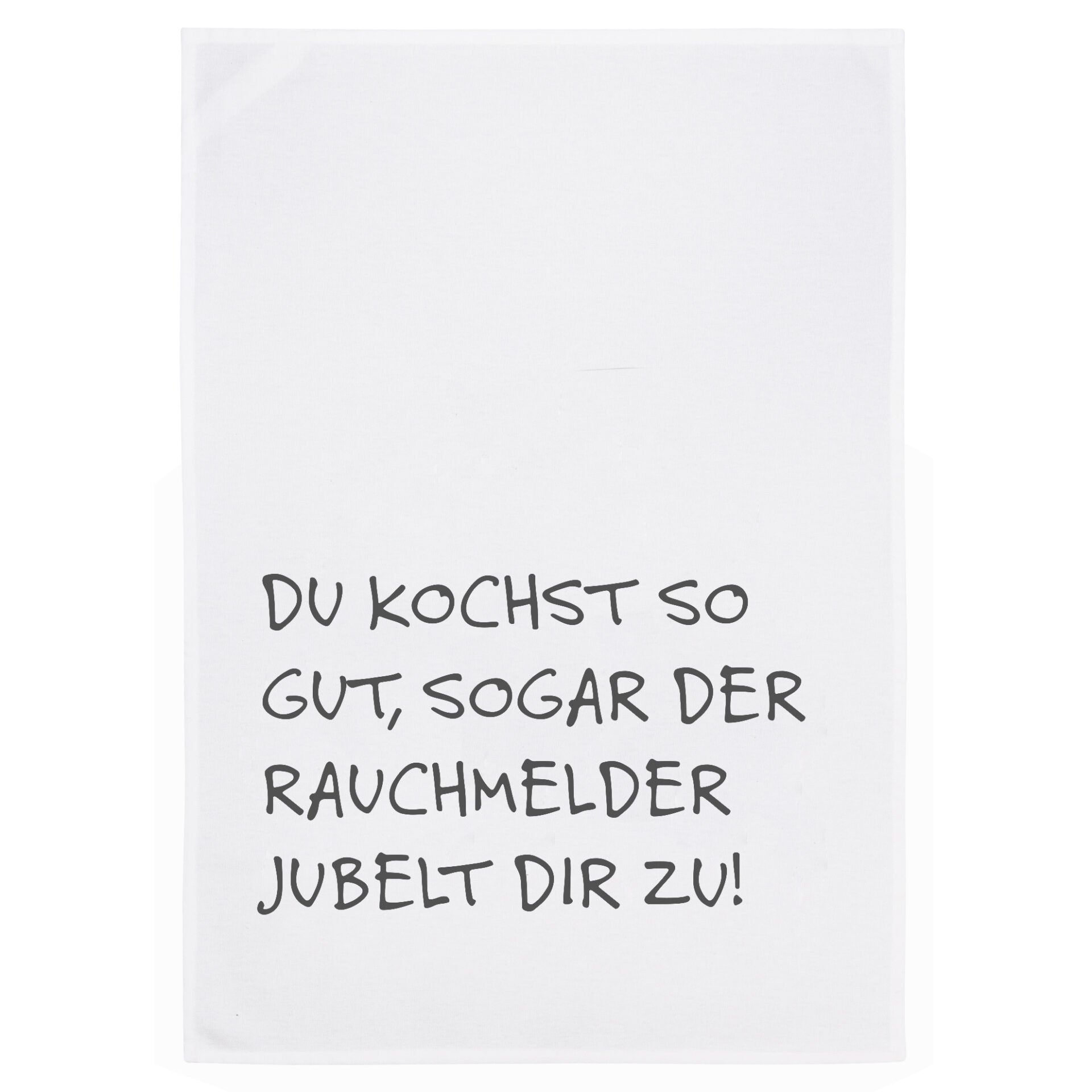 Geschirrtuch "Du kochst so gut, sogar der Rauchmelder jubelt Dir zu " von 17;30