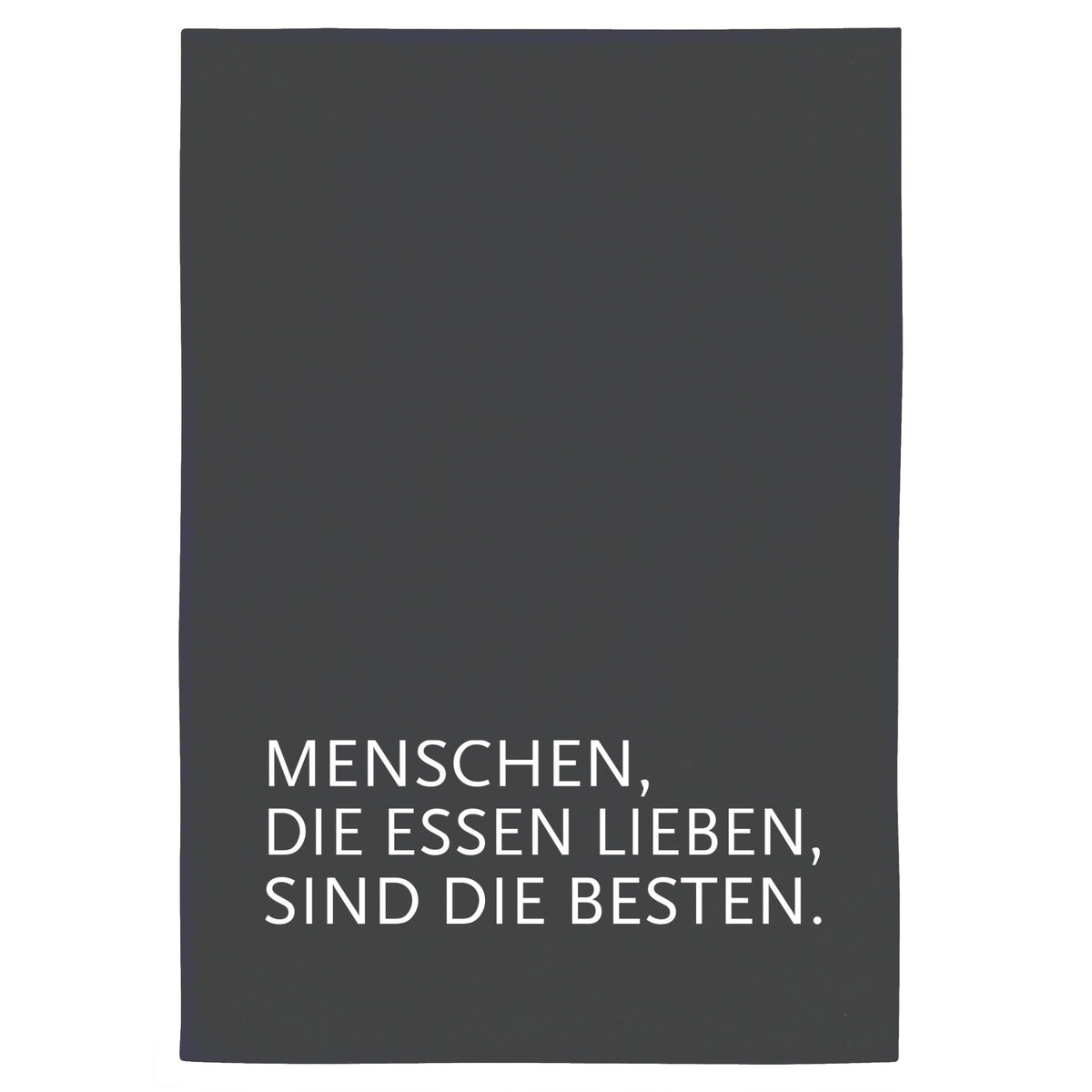 Geschirrtuch "Menschen, die Essen lieben..." von 17;30
