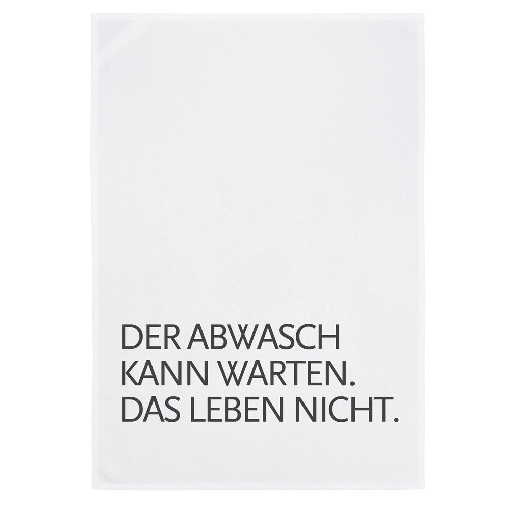 Geschirrtuch "Der Abwasch kann warten, das Leben nicht" von 17;30, weiß