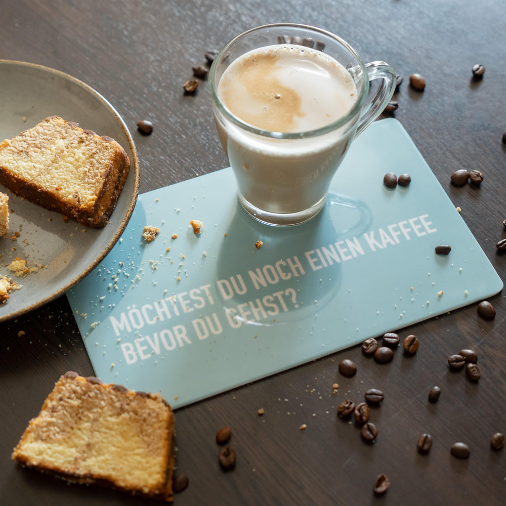 Frühstücksbrettchen "Möchtest Du noch einen Kaffee bevor Du gehst?", 17;30